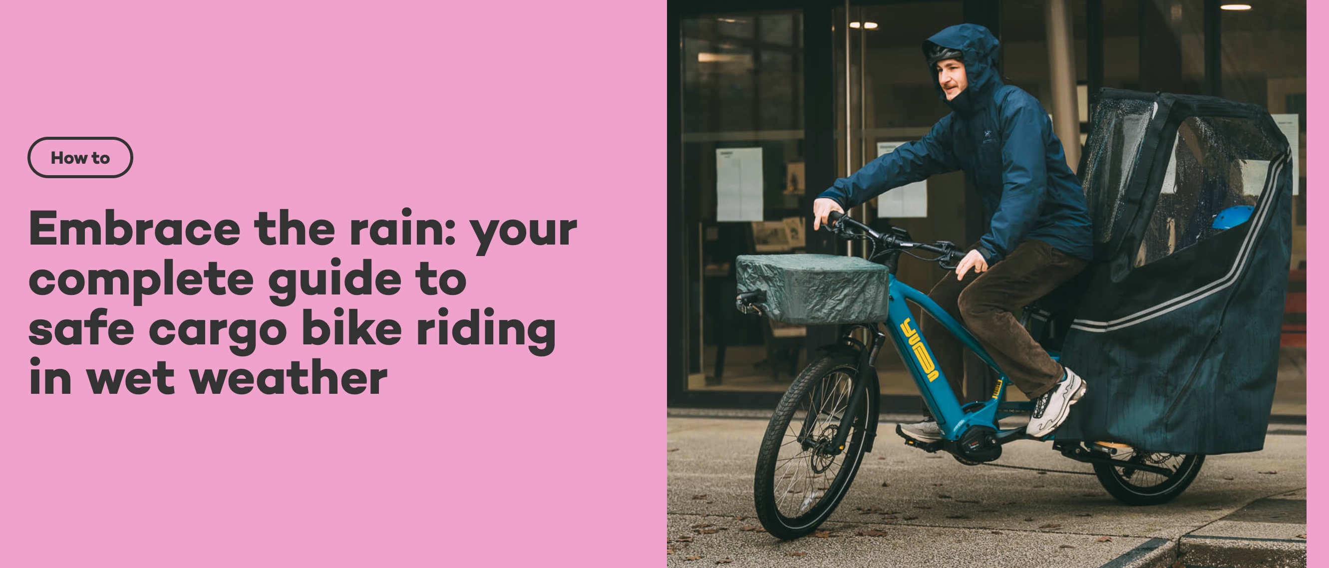 Yuba Bikes : Cargo bike rain guide